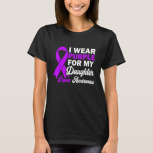 Ich trage Lila für meine Tochter Lupus Sensibilisi T-Shirt