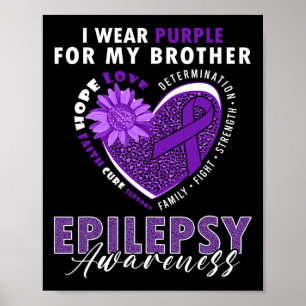 Ich trage Lila für meinen Bruder Epilepsie-Bewusst Poster