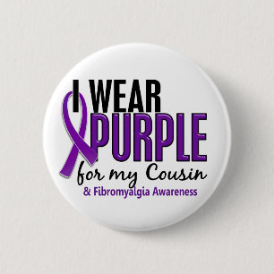Ich trage Lila für meinen Cousin10 Fibromyalgia Button