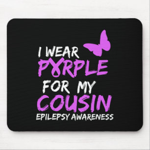 Ich trage Lila für meinen Cousin Butterfly Epileps Mousepad