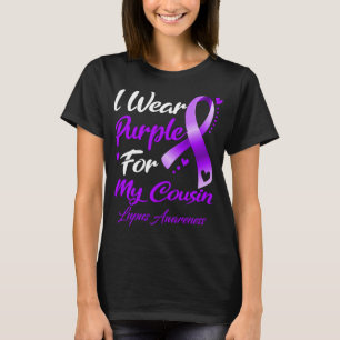Ich trage Lila für meinen Cousin Lupus T-Shirt
