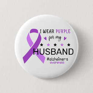 Ich trage Lila für meinen Ehemann Alzheimer-Bewuss Button