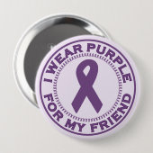 Ich trage Lila für meinen Freund Button (Vorne & Hinten)