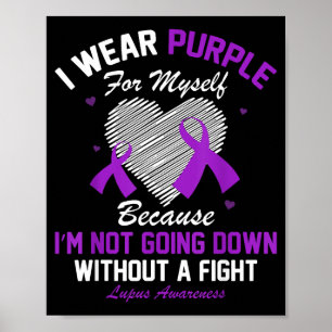 Ich trage Lila für mich selbst Lupus-Bewusstsein H Poster