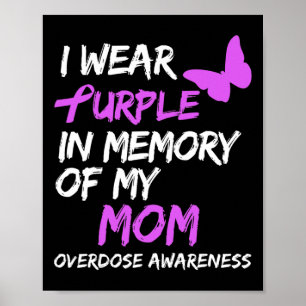 Ich trage Lila in Erinnerung an meine Mama Überdos Poster