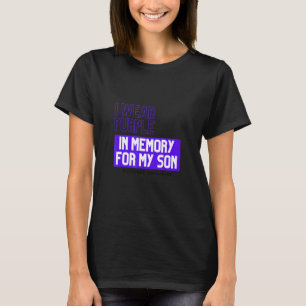 Ich trage Lila in Erinnerung an meinen Sohn Überdo T-Shirt
