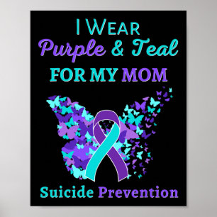 Ich trage Lila und Aquamarin für meine Mama Suizid Poster