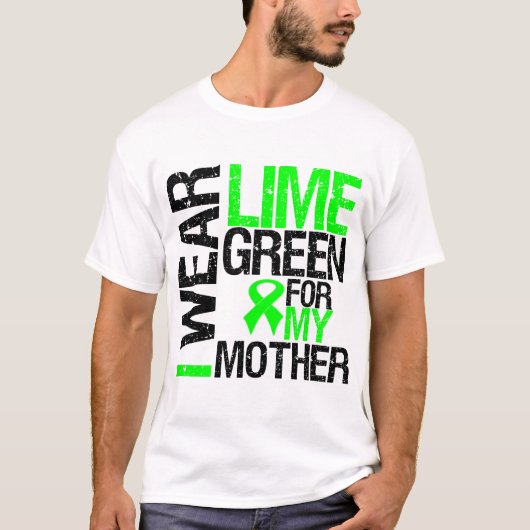 Ich trage Limones Grün für mein Mutter-Lymphom T-Shirt (Vorderseite)