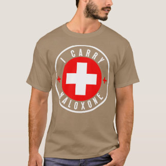 Ich trage Naloxon 1 T-Shirt