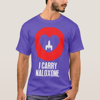 Ich trage Naloxon 4 T-Shirt