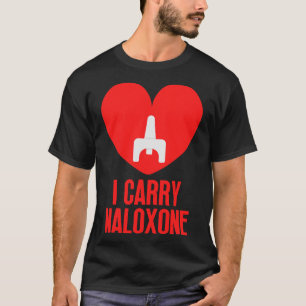 Ich trage Naloxon 6 T-Shirt