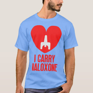 Ich trage Naloxon 9 T-Shirt