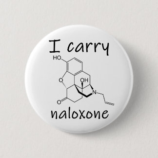 Ich trage Naloxon Button