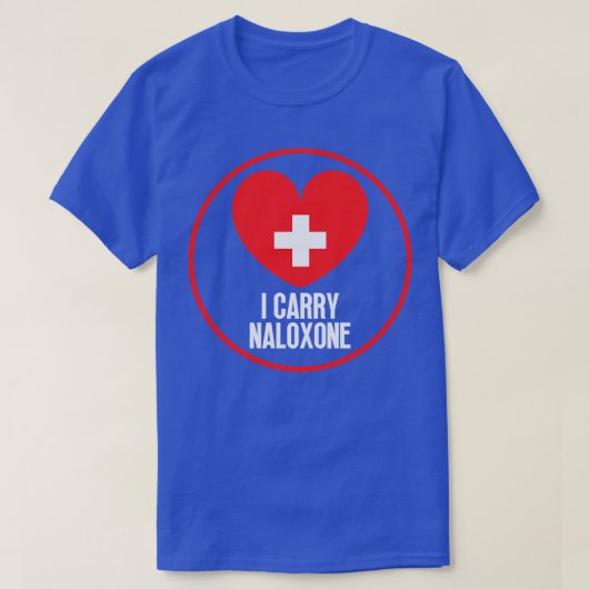 Ich trage Naloxon T-Shirt (Design vorne)
