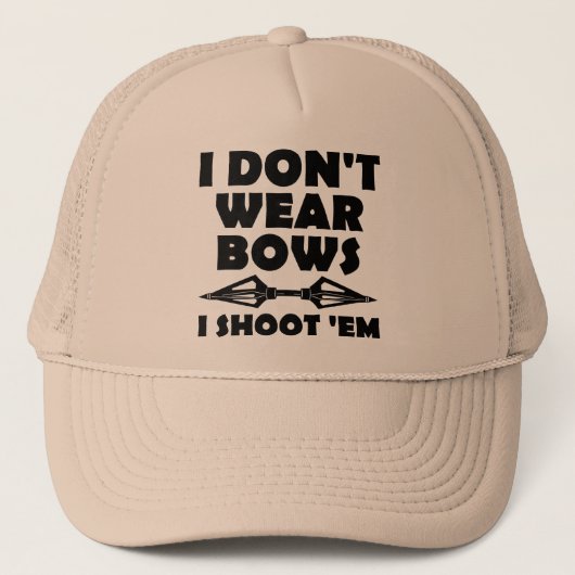 Ich trage nicht Bögen, die ich sie lustige Truckerkappe (Vorderseite)