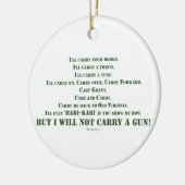 Ich trage nicht ein Gewehr Keramik Ornament (Links)