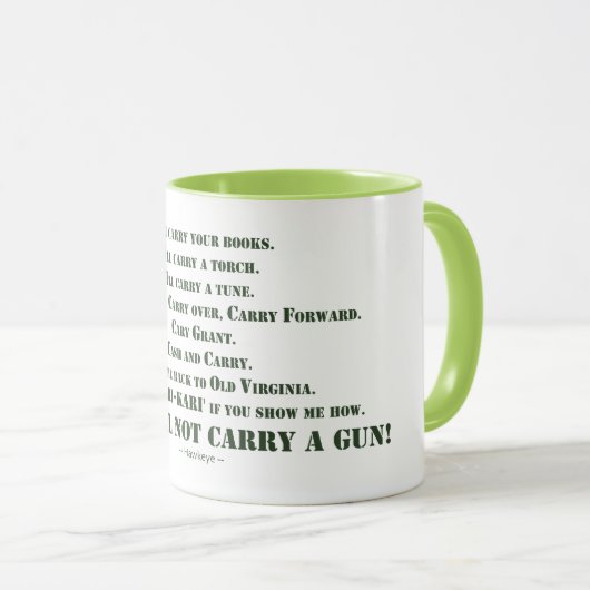 Ich trage nicht ein Gewehr Tasse (VorderseiteRechts)