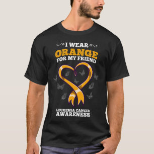 Ich trage Orange Freund Leukämie Krebsbewusstsein T-Shirt