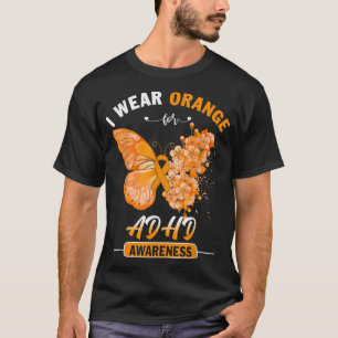 Ich trage Orange für ADHD-Butterfly 792 T-Shirt