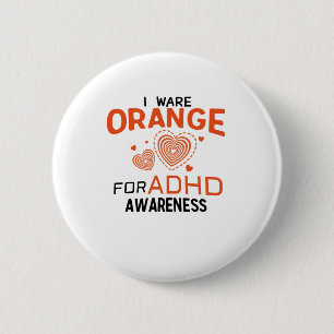 Ich trage Orange für ADHD Button