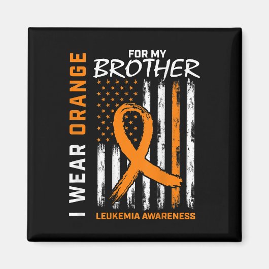 Ich trage Orange für Brother Leukämie Awareness Am Magnet (Vorne)