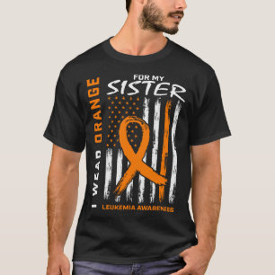 Ich trage Orange für das Leukämie-Flag meiner Schw T-Shirt