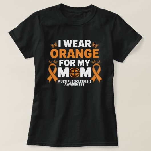 Ich trage Orange für die MS meiner Mutter Multiple T-Shirt (Design vorne)