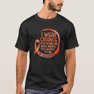 Ich trage Orange für eine MS Multiple Sklerose Aw T-Shirt