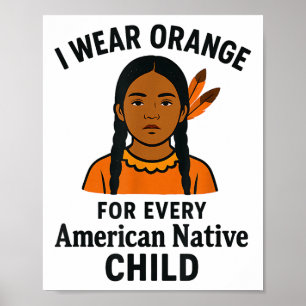 Ich trage Orange für jede amerikanische Kindereinh Poster