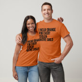 Ich trage Orange für jeden stolen Ureinwohner T-Shirt (Unisex)