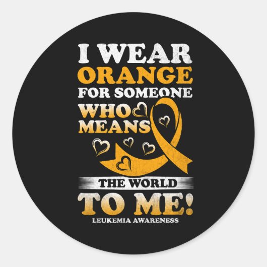 Ich trage Orange für jemanden, der mir Welt bedeut Runder Aufkleber (Vorderseite)