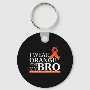 Ich trage Orange für mein Bro, um Leukämie zu bekä Schlüsselanhänger