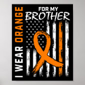 Ich trage Orange für mein Bruder Leukämie Bewussts Poster (Vorne)