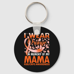 Ich trage Orange für mein Mama RSD CRPS Bewusstsei Schlüsselanhänger