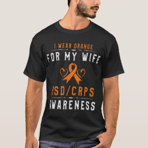 Ich trage Orange für meine Ehefrau RSD CRPS Bewuss T-Shirt