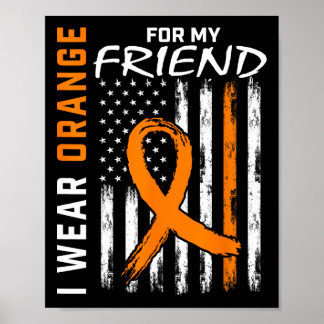 Ich trage Orange für meine Freundin Leukämie Aware Poster