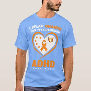 Ich trage Orange für meine Großmutter ADHD Awarene T-Shirt