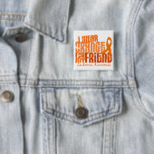 Ich trage Orange für meine Leukämie des Freund-6,4 Button (Beispiel)