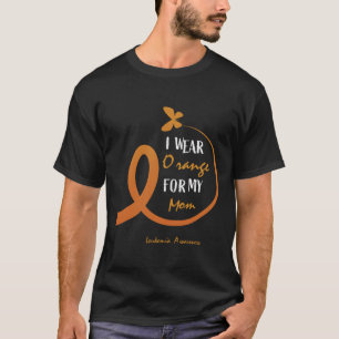 Ich trage Orange für meine Mama Leukämie-Aufklärun T-Shirt