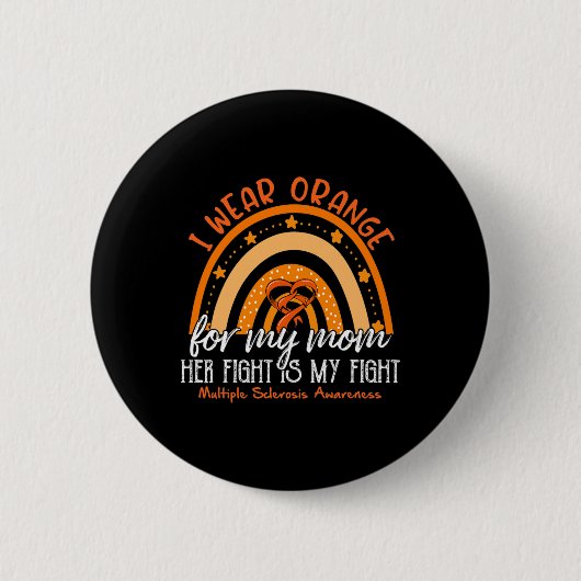 Ich trage Orange für meine Mama Multiple Sklerose Button (Vorderseite)