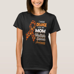 Ich trage Orange für meine Mama Multiple Sklerose  T-Shirt