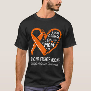 Ich trage Orange für meine Mama Multiple Sklerose T-Shirt