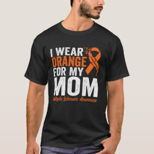 Ich trage Orange für meine Mama Multiple Sklerose T-Shirt