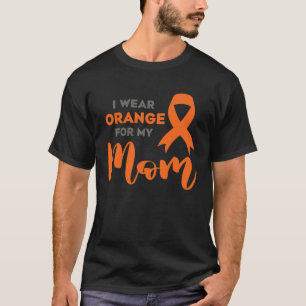 Ich trage Orange für meine Mama Multiple Sklerose T-Shirt