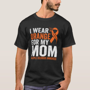 Ich trage Orange für meine Mama Multiple Sklerose T-Shirt