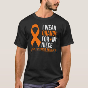 Ich trage Orange für meine Nichte Multipler Sklero T-Shirt
