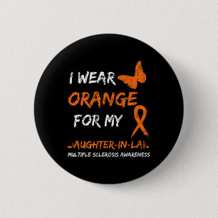 Ich trage Orange für meine Schwiegertochter Button