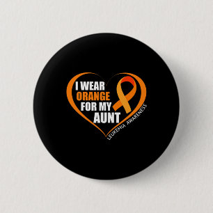Ich trage Orange für meine Tante Leukämie Bewussts Button