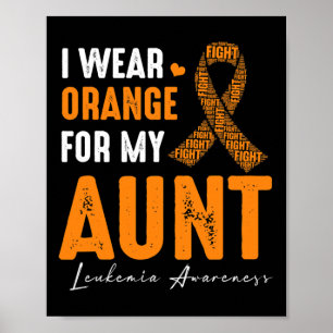 Ich trage Orange für meine Tante Leukämie Krebs Ma Poster
