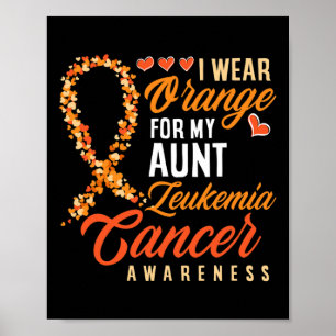 Ich trage Orange für meine Tante Leukämie Poster
